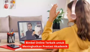 Bimbel Online Terbaik untuk Meningkatkan Prestasi Akademik